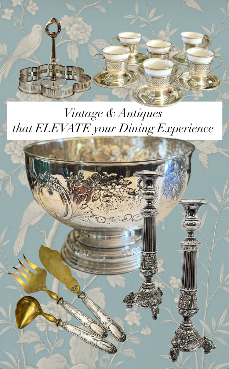 Vintage & Antiques that ELEVATE your Dining Experience