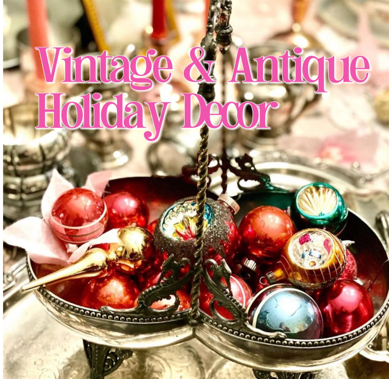 Vintage & Antique Christmas Decor